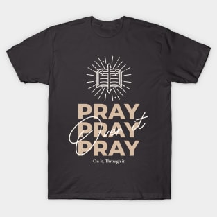 Pray Prayer T-Shirt